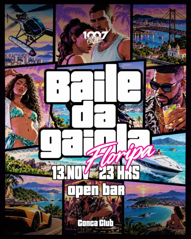 Baile da Gaiola Open Bar - 1007 Floripa 🔥