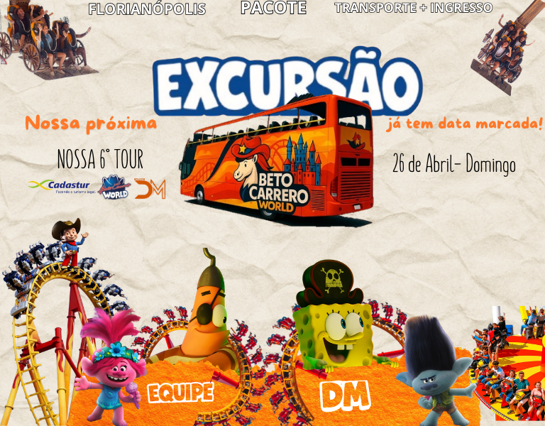 Excursão para Beto Carrero Word 26 de Abril Adquira já seu Pacote com nossa Agência