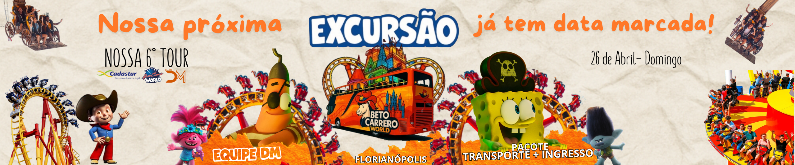 Excursão para Beto Carrero Word 26 de Abril Adquira já seu Pacote com nossa Agência